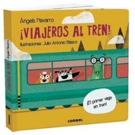 VIAJEROS AL TREN! -¡EL PRIMER VIAJE EN TREN!- (EMPASTADO)