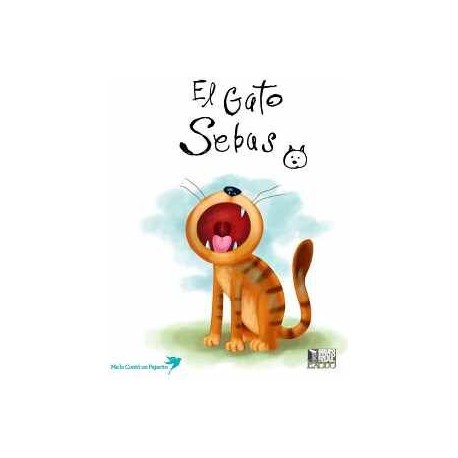 GATO SEBAS, EL                     (COL. ME LO CONTO UN PAJARITO)