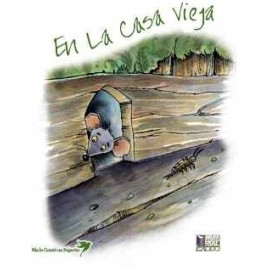 EN LA CASA VIEJA                   (COL. ME LO CONTO UN PAJARITO)