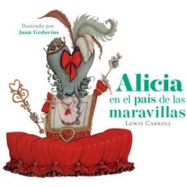 ALICIA EN EL PAÍS DE LAS MARAVILLAS / ALICIA A TRAVÉS DEL ESPEJO