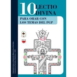 10 LECTIO DIVINA PARA ORAR CON LOS TEMAS PGP