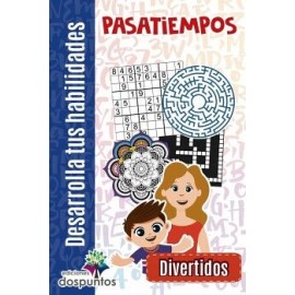 PASATIEMPOS -DIVERTIDOS- (COL. DESARROLLA TUS HAB.)