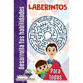LABERINTOS -PARA TODOS- (COL. DESARROLLA TUS HAB.)