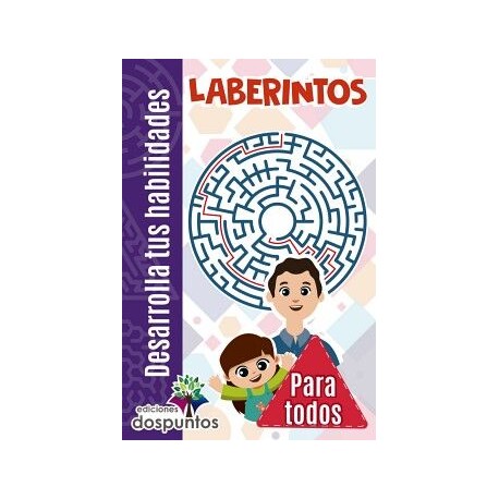 LABERINTOS -PARA TODOS- (COL. DESARROLLA TUS HAB.)
