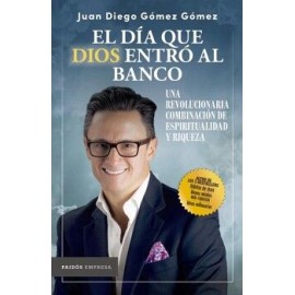 EL DÍA QUE DIOS ENTRÓ AL BANCO