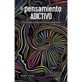 EL PENSAMIENTO ADICTIVO