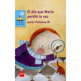 DÍA QUE MARÍA PERDIÓ LA VOZ, EL 2ED.      (BARCO DE VAPOR)