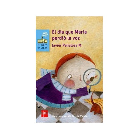 DÍA QUE MARÍA PERDIÓ LA VOZ, EL 2ED.      (BARCO DE VAPOR)