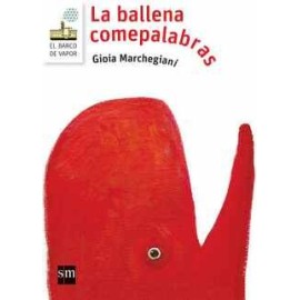 BALLENA COMEPALABRAS, LA                  (BARCO DE VAPOR)