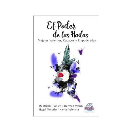 PODER DE LAS HADAS, EL (C/2 PRESENTACIONES) -MUJERES VALIENTES-