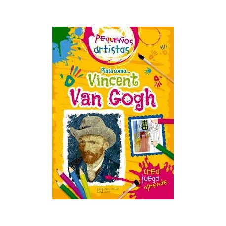 PEQUEÑOS ARTISTAS. PINTA COMO VINCENT VAN GOGH