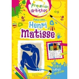 PEQUEÑOS ARTISTAS. PINTA COMO HENRI MATISSE