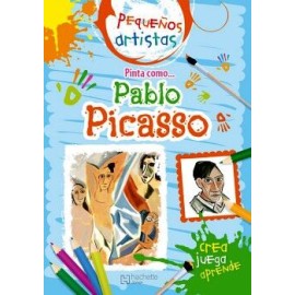PEQUEÑOS ARTISTAS. PINTA COMO PABLO PICASSO