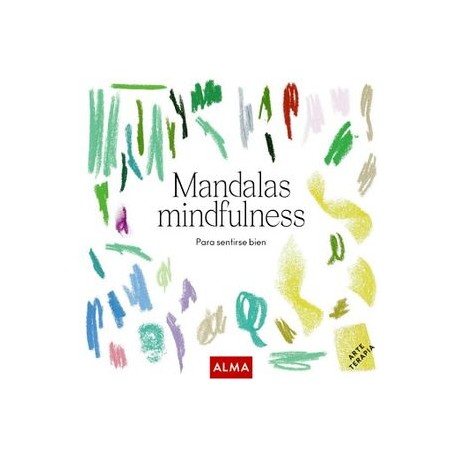 MANDALAS MINDFULNESS -PARA SENTIRSE BIEN-