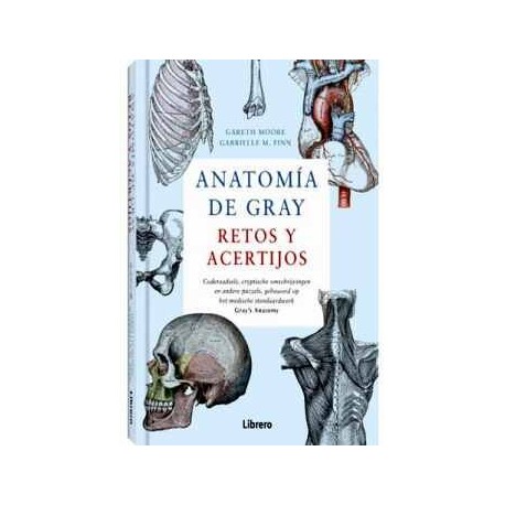 ANATOMÍA DE GRAY RETOS Y ACERTIJOS        (EMPASTADO)