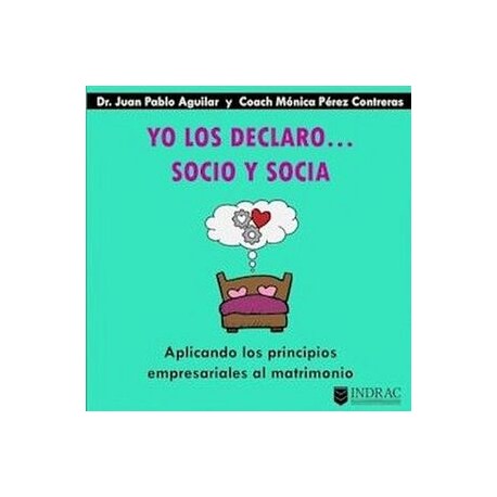 YO LOS DECLARO... SOCIO Y SOCIA -APLICANDO LOS PRINCIPIOS-