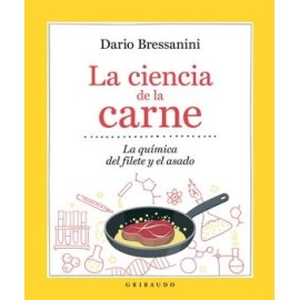 CIENCIA DE LA CARNE, LA. LA QUÍMICA DEL FILETE Y EL ASADO
