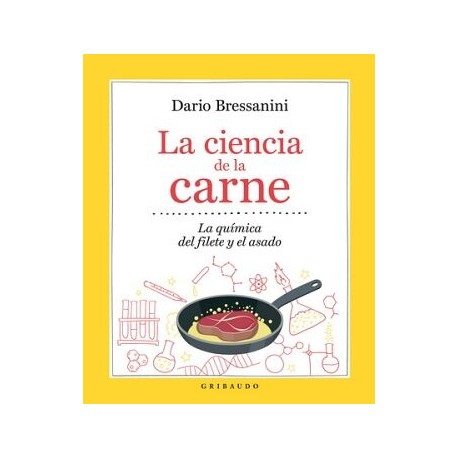 CIENCIA DE LA CARNE, LA. LA QUÍMICA DEL FILETE Y EL ASADO