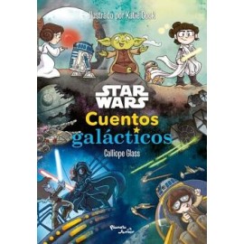 STAR WARS. CUENTOS GALÁCTICOS