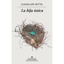 HIJA UNICA, LA   (NARRATIVAS HISPANICAS)