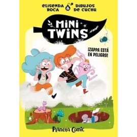 MINITWINS Nº 02 ¡ZAPPA ESTÁ EN PELIGRO!