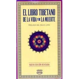 LIBRO TIBETANO DE LA VIDA Y DE LA MUERTE, EL