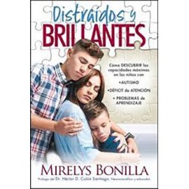 DISTRAIDOS Y BRILLANTES -COMO DESCUBRIR LAS CAPACIDADES-