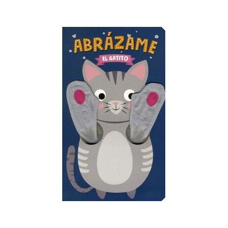 ABRAZAME: EL GATITO