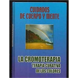 CROMOTERAPIA (TERAPIA CURATIVA DE LOS COLORES)-EDM-