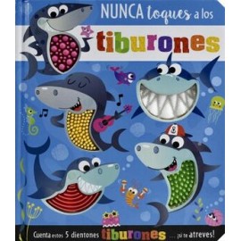 NUNCA TOQUES A LOS TIBURONES