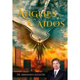 INVASIÓN DE LOS ÁNGELES CAÍDOS, LA