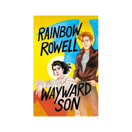 WAYWARD SON ( SIMON SNOW 2 )