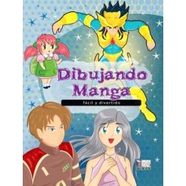 DIBUJANDO MANGA -FACIL Y DIVERTIDO-