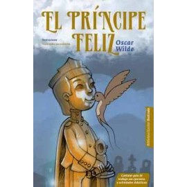 PRINCIPE FELIZ, EL -BIBLIOTECA ESCOLAR ILUSTRADA-