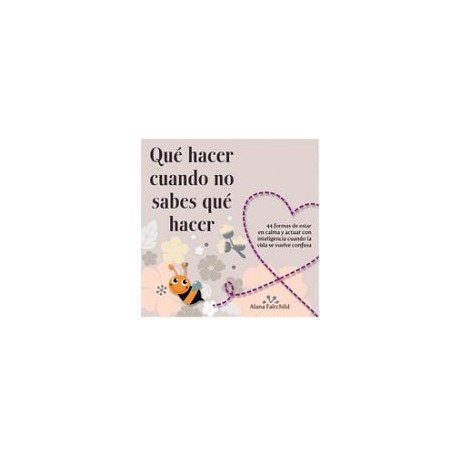 QUE HACER CUANDO NO SABES QUE HACER -44 FORMAS DE ESTAR EN CALMA-