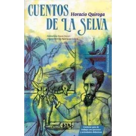 CUENTOS DE LA SELVA -BIBLIOTECA ESCOLAR ILUSTRADA-