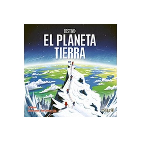 DESTINO: EL PLANETA TIERRA