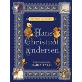 HANS CHRISTIAN ANDERSEN -EDICIÓN ANOTADA- (EMPASTADO)