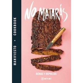 NO MATARÁS -REINAS Y REPOLLOS-            (EMPASTADO)