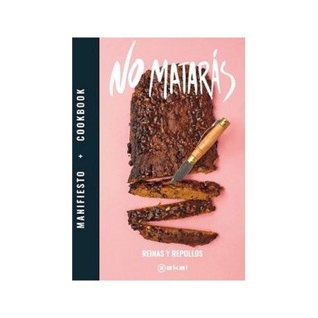 NO MATARÁS -REINAS Y REPOLLOS-            (EMPASTADO)