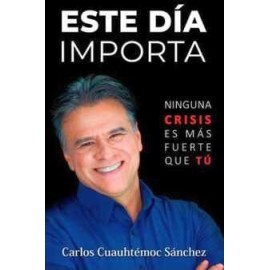 ESTE DÍA IMPORTA -NINGUNA CRISIS ES MÁS FUERTE QUE TÚ-