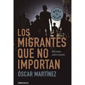 LOS MIGRANTES QUE NO IMPORTAN