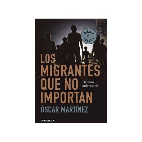 LOS MIGRANTES QUE NO IMPORTAN