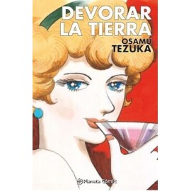 DEVORAR LA TIERRA (TEZUKA)