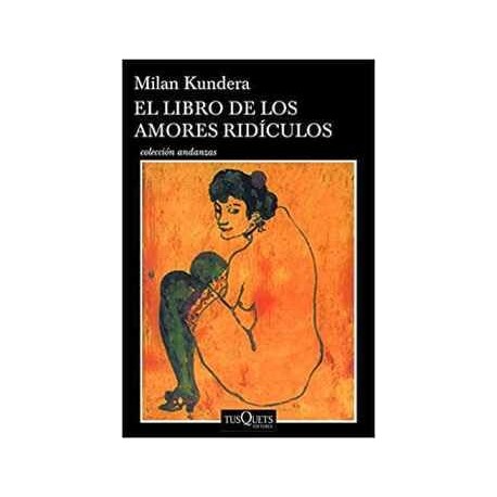 LIBRO DE LOS AMORES RIDÍCULOS, EL         (COL.ANDANZAS)