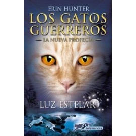 LOS GATOS GUERREROS / LA NUEVA PROFECÍA 4 - LUZ ESTELAR