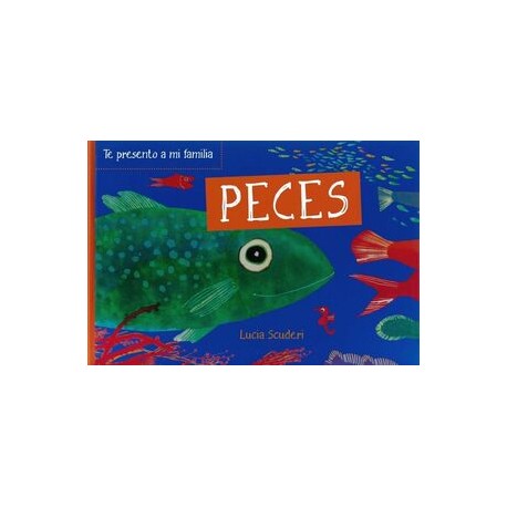 TE PRESENTO A MI FAMILIA: PECES