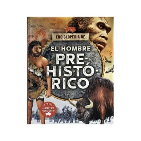 ENCICLOPEDIA DEL HOMBRE PREHISTÓRICO
