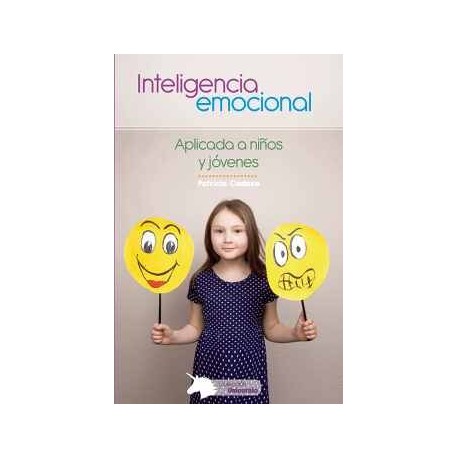 INTELIGENCIA EMOCIONAL -APLICADA A NIÑOS Y JÓVENES-