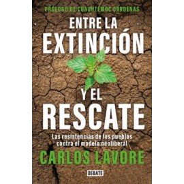 ENTRE LA EXTINCIÓN Y EL RESCATE